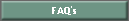 FAQ's